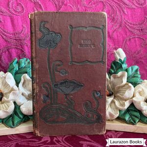 Ca 1905 King Henry V by William Shakespeare, Decorative Art Nouveau Cover